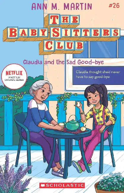 The Baby-Sitters Club #26: Claudia And The Sad Good-Bye  by Ann M Martin