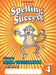Spelling Success: Class 4 by Peter Clutterbuck