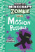 Diary Of A Minecraft Zombie #25: Mission Possible by Zack Zombie
