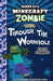 Diary Of A Minecraft Zombie #22: Through The Wormhole by Zack Zombie