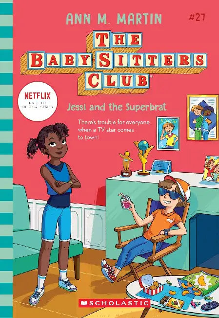 The Baby-Sitters Club #27: Jessi And The Superbrat  by Ann M Martin