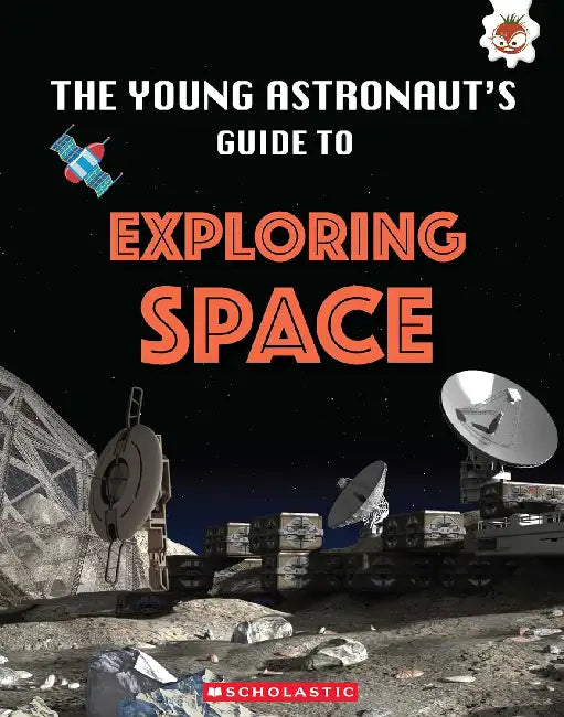 Young Astronauts Guide To The Universe- Exploring Space by Emily Kington
