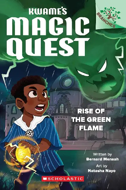Kwame's Magic Quest #1: Rise Of The Green Flame by Bernard Mensah