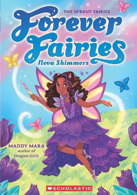 Forever Fairies #2: Nova Shimmers by Maddy Mara