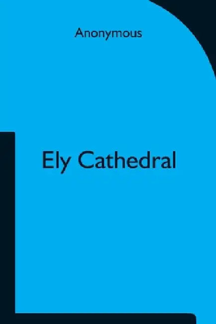 Ely Cathedral by Anonymous