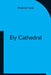 Ely Cathedral by Anonymous