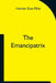 The Emancipatrix by Homer Eon Flint