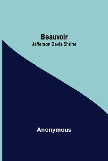 Beauvoir: Jefferson Davis Shrine by Anonymous