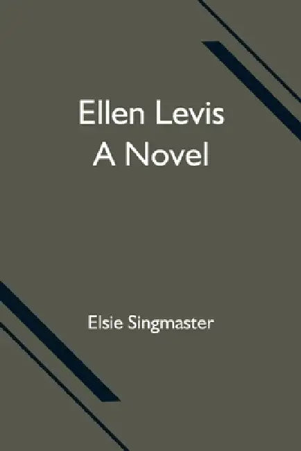 Ellen Levis by Elsie Singmaster