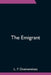 The Emigrant by L. F. Dostoevskaia