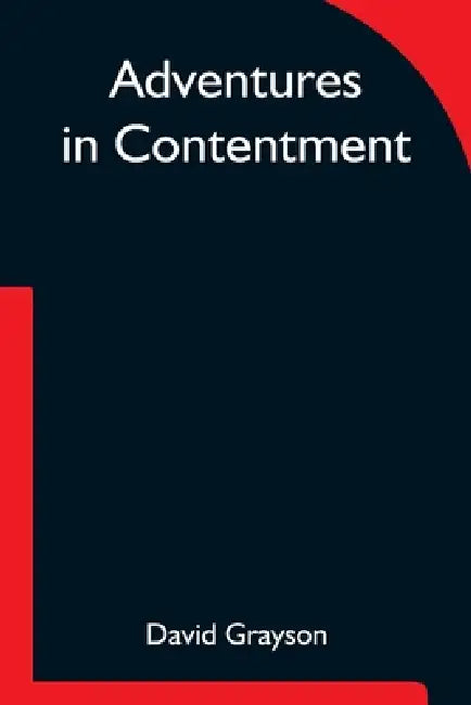 Adventures in Contentment by David Grayson