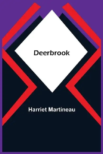 Deerbrook by Harriet Martineau