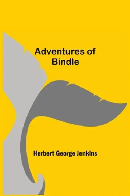 Adventures of Bindle by Herbert George Jenkins