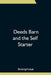 Deeds Barn and the Self Starter by Anonymous