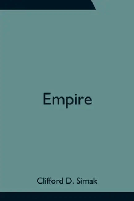 Empire by Clifford D. Simak