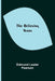 The Believing Years by Edmund Lester Pearson