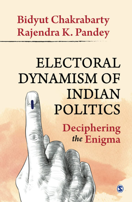 Electoral Dynamism of Indian Politics: Deciphering the Enigma