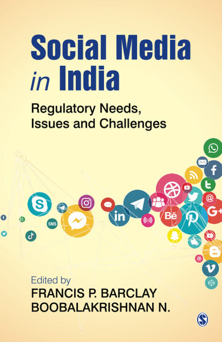 Social Media in India: Regulatory Needs Issues and Challenges