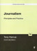 Journalism: Principles and Practice by Tony Harcup