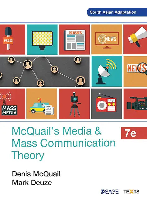 McQuail’s Media and Mass Communication Theory by Mark Deuze, Denis McQuail