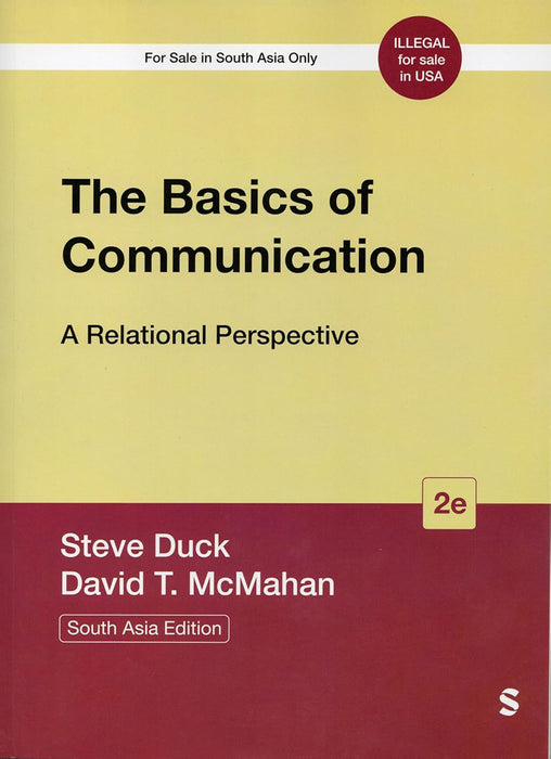 The Basics of Communication: A Relational Perspective by David Travis McMahan, Steve Duck