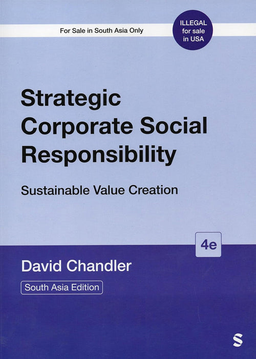 Strategic Corporate Social Responsibility: Sustainable Value Creation by David Chandler