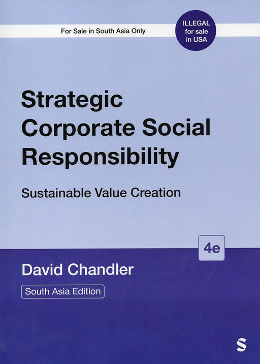 Strategic Corporate Social Responsibility: Sustainable Value Creation by David Chandler