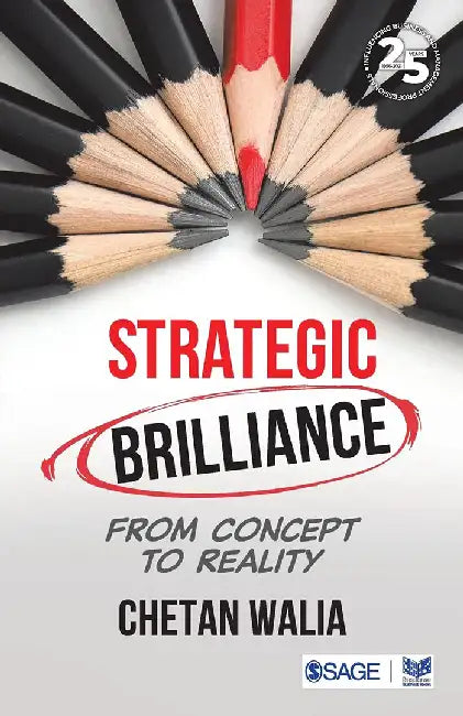 Strategic Brilliance: From Concept to Reality by Chetan Walia