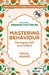 Mastering Behaviour: Managing Self and Others by Payal Anand