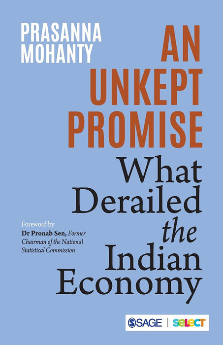 An Unkept Promise: What Derailed the Indian Economy