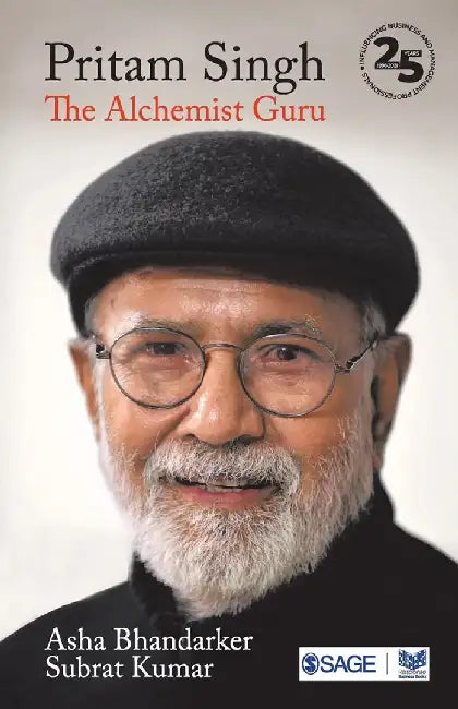 Pritam Singh: The Alchemist Guru by Subrat Kumar, Asha Bhandarker