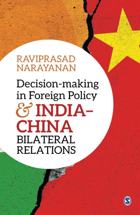 Decision-making in Foreign Policy and India–China Bilateral Relations