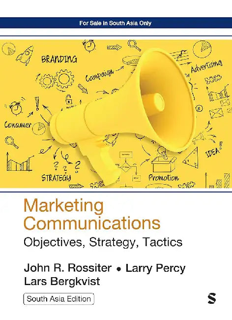 Marketing Communications: Objectives, Strategy, Tactics by Larry Percy, Lars Bergkvist