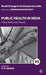 Public Health in India: Policy Shifts and Trends by P. M. Arathi