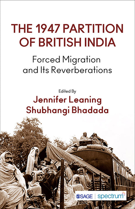 The 1947 Partition of British India: Forced Migration and Its Reverberations