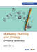 Marketing Planning & Strategy A Practical Introduction by John Dawes