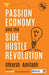 Passion Economy and the Side Hustle Revolution by Utkarsh Amitabh