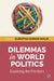 Dilemmas in World Politics: Exploring the Frontiers by Suratha K. Malik
