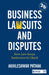 Business Lawsuits and Disputes: How Law Keeps Businesses in Check by Akhileshwar Pathak