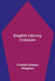English Literary Criticism by Charles Edwyn Vaughan