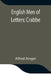 English Men Of Letters; Crabbe by Alfred Ainger