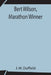 Bert Wilson, Marathon Winner by J. W. Duffield