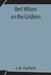 Bert Wilson On The Gridiron by J. W. Duffield