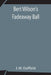 Bert Wilson'S Fadeaway Ball by J. W. Duffield