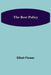The Best Policy by Elliott Flower
