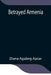 Betrayed Armenia by Diana Agabeg Apcar