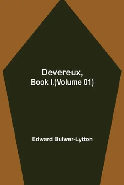 Devereux, Book I.(Volume 01) by Edward Bulwer-Lytton