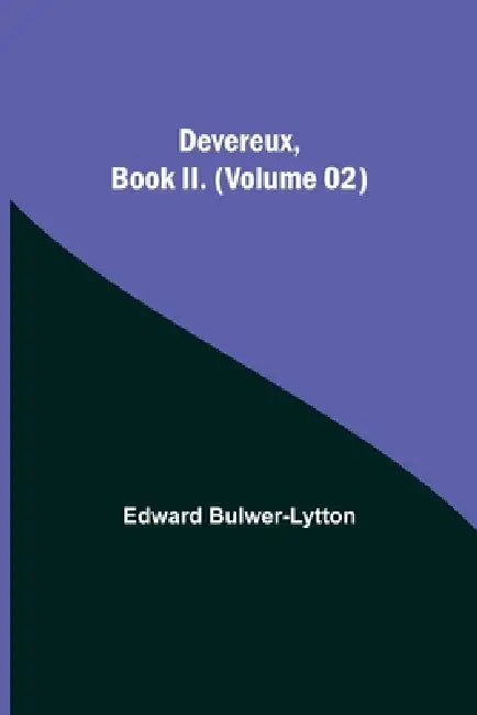 Devereux, Book Ii. (Volume 02) by Edward Bulwer-Lytton
