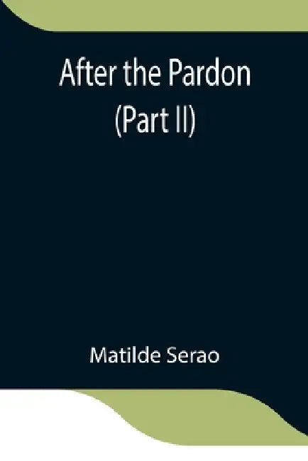 After The Pardon (Part Ii) by Matilde Serao
