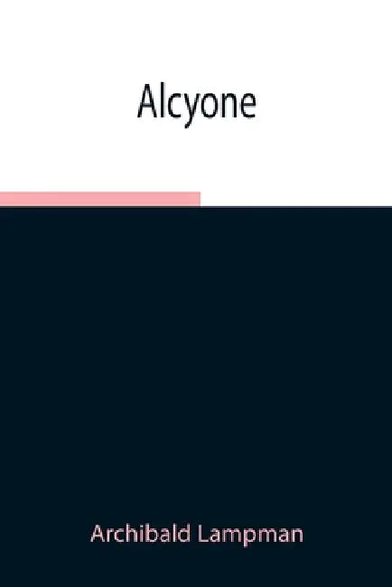 Alcyone by Archibald Lampman